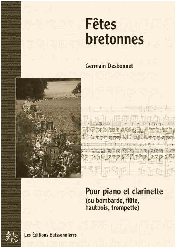 Desbonnet [I]Fêtes bretonnes[/I] pour clarinette et piano