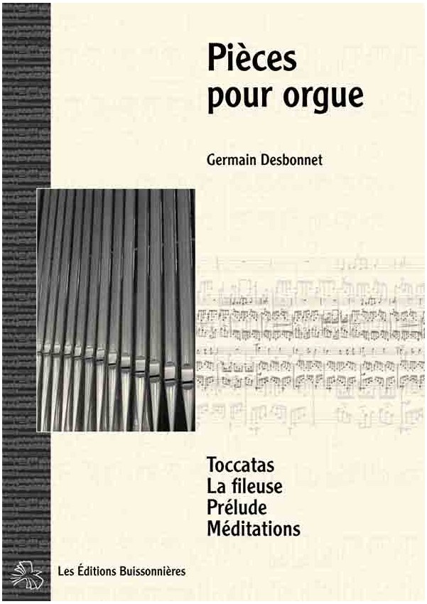 Germain Desbonnet [I]Pièces pour orgue[/I]