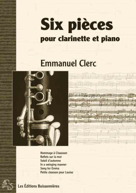 Emmanuel Clerc , [I]Six pièces pour clarinette et piano[/I]