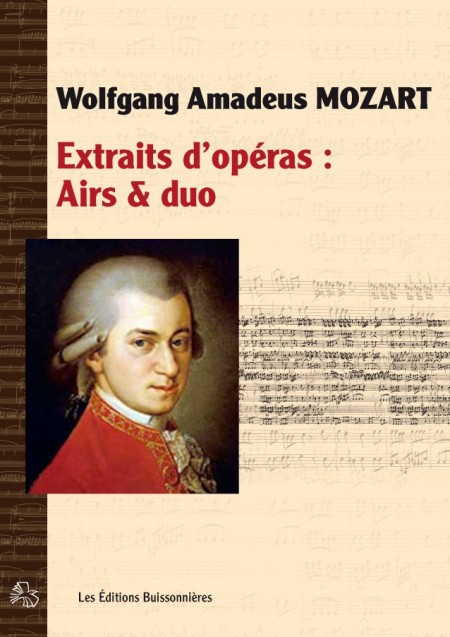 Wolgang Amadeus MOZART : Airs & duos d'opéras