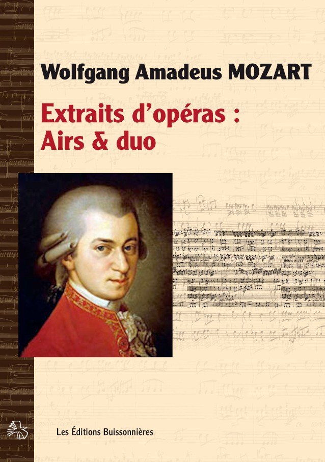 Wolgang Amadeus Mozart Airs Duos D Operas Scop Les Editions Buissonnieres Livres Scolaires Partitions Studio Graphique