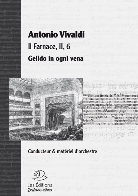 Vivaldi : Gelido in ogni vena (Farnace), conducteur et matériel d'orchestre