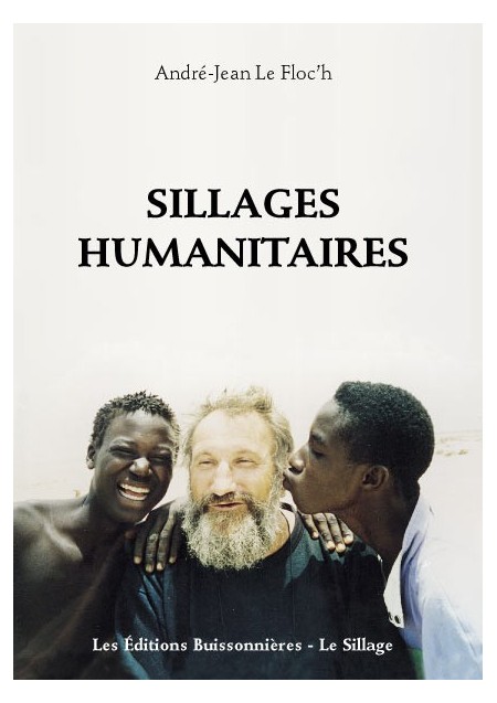 [I]Sillages Humanitaires[/I], André-Jean Le Floc'h