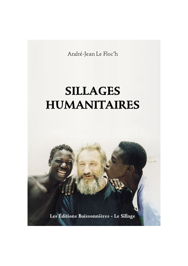 [I]Sillages Humanitaires[/I], André-Jean Le Floc'h