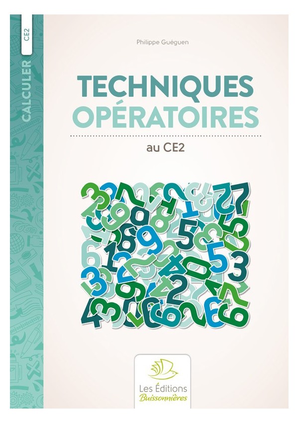Techniques opératoires au CE2 Techniques opératoires au CE2