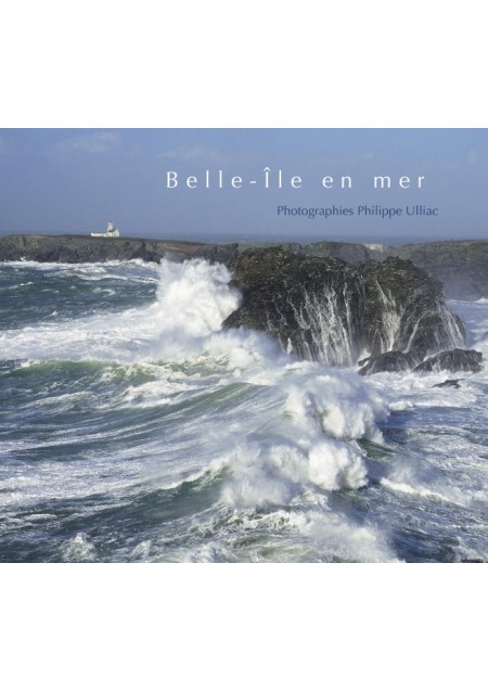 Belle-Île en mer, photographies de Philippe Ulliac