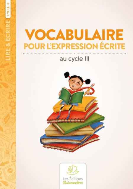 Vocabulaire pour l'expression écrite au cycle 3