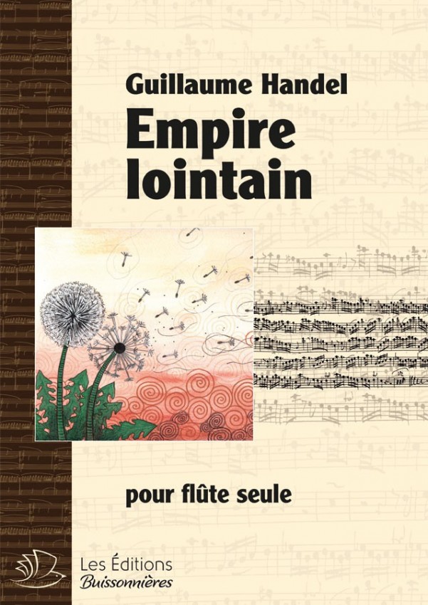 Guillaume Handel, Empire lointain, pour flûte seule