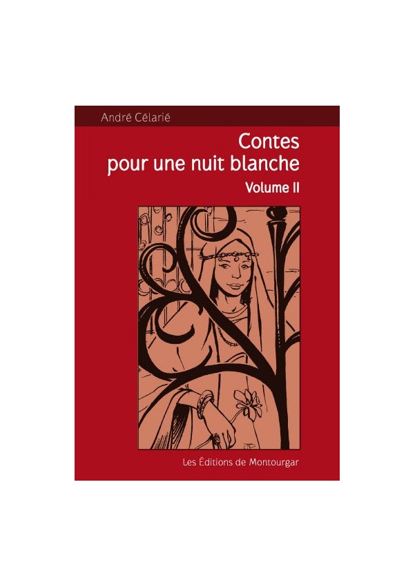Contes pour une nuit blanche, vol. II, André Célarié