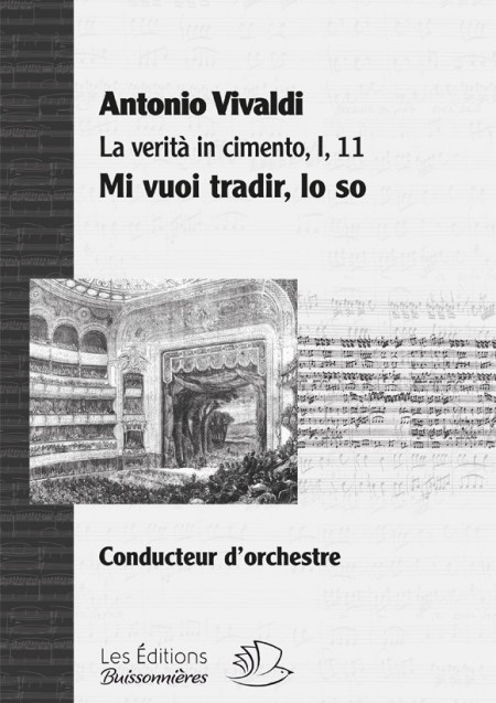 Vivaldi : La Verità in cimento, aria Mi vuoi tradir, lo so - conducteur chant et orchestre
