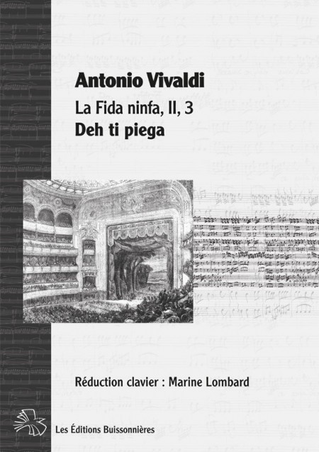 Vivaldi : Deh ti piega (La Fida ninfa, II, 3, Narete)