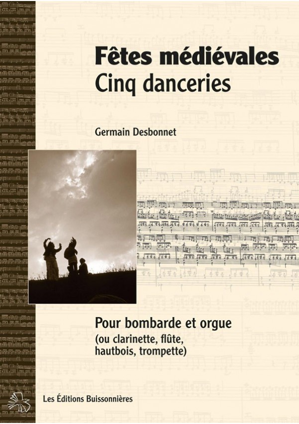 Desbonnet Fêtes médiévales bombarde et orgue Desbonnet Fêtes médiévales bombarde et orgue