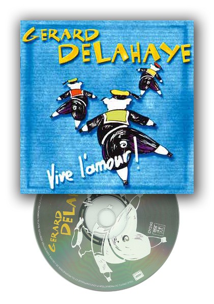 Gérard Delahaye CD Vive l'amour Gérard Delahaye CD Vive l'amour