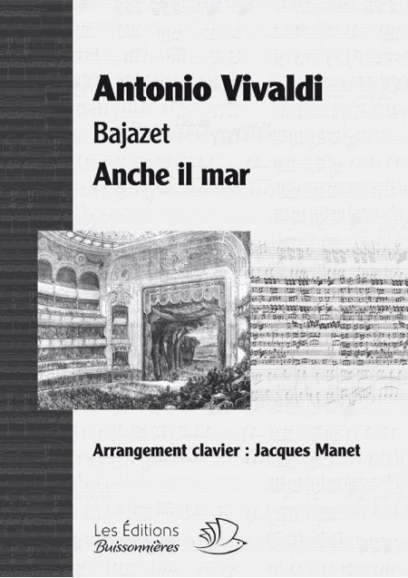 Vivaldi, Anche il mar, Bajazet, chant et clavier