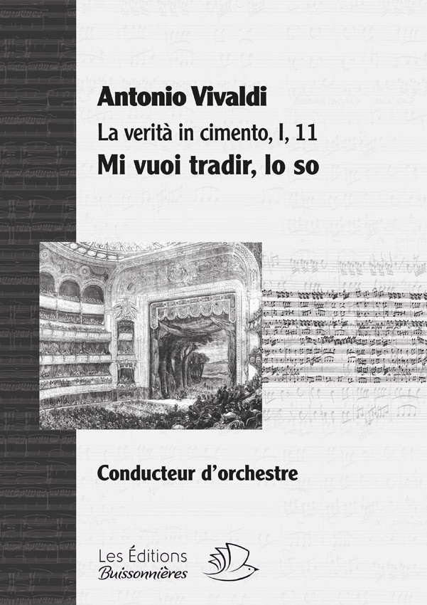 Vivaldi : La Verità in cimento, aria Mi vuoi tradir, lo so - conducteur chant et orchestre