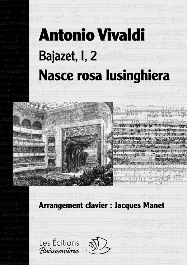 Nasce rosa, Vivaldi (Bajazet), chant et clavier (piano) Nasce rosa, Vivaldi (Bajazet), chant et clavier (piano)