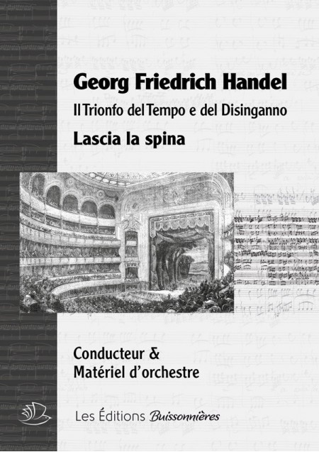 Handel : Lascia la spina, chant et orchestre