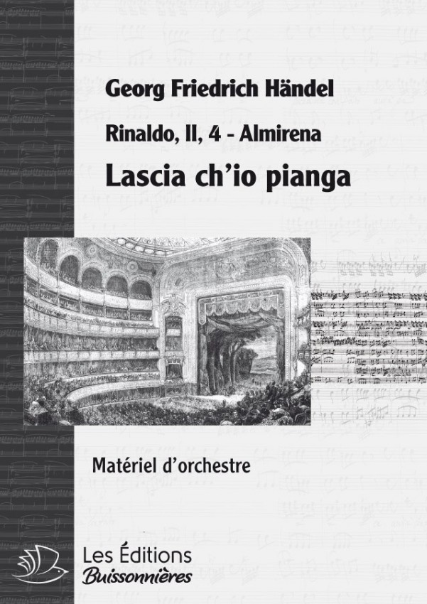 Handel : Lascia ch'io pianga, chant et orchestre Handel : Lascia ch'io pianga, chant et orchestre