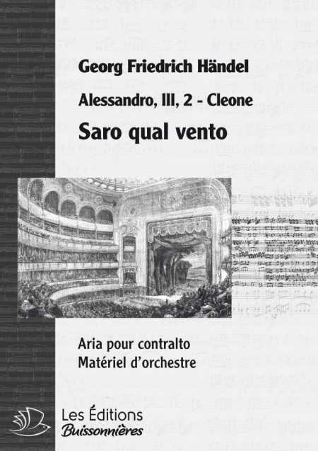 Handel : Saro qual vento (Alessandro) chant et orchestre