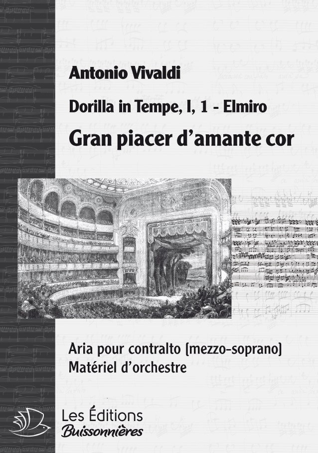 Vivaldi : Gran placer d'amante cor (Dorilla in Tempe), chant et orchestre Vivaldi : Gran placer d'amante cor (Dorilla in Tempe), chant et orchestre