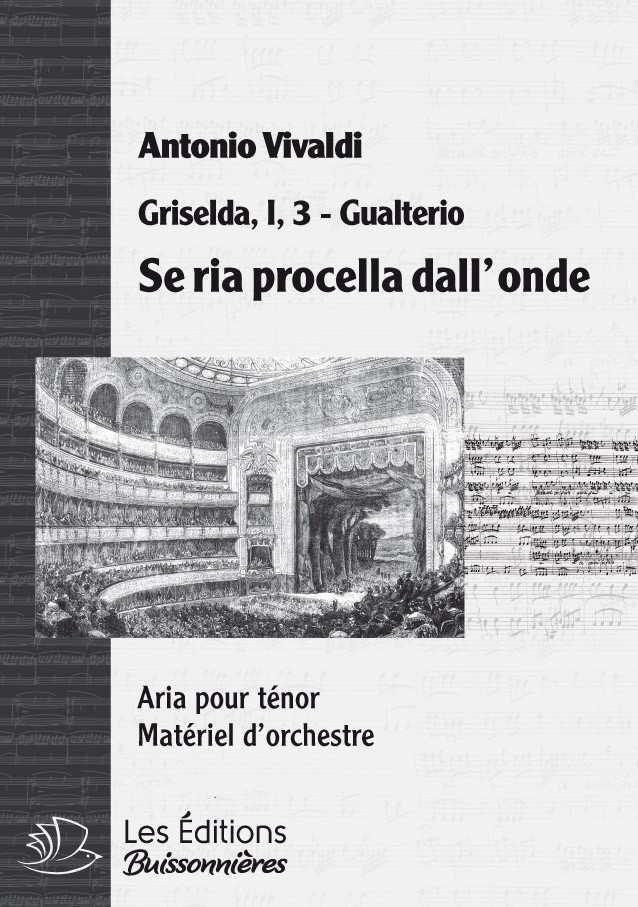 Vivaldi, Se ria procella sorge dal'onde, Griselda, chant et orchestre Vivaldi, Se ria procella sorge dal'onde, Griselda, chant et orchestre