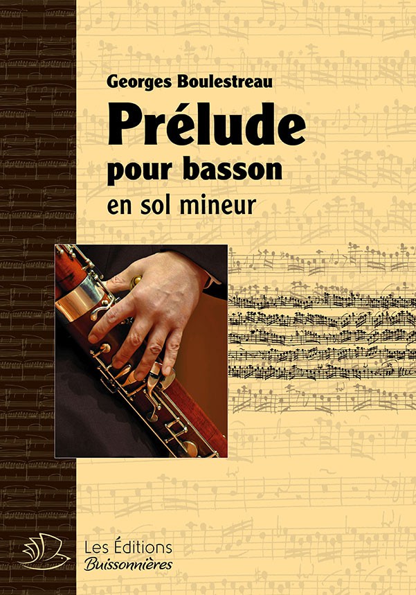 Prélude en sol mineur, pour basson solo (Georges Boulestreau) Prélude en sol mineur, pour basson solo (Georges Boulestreau)