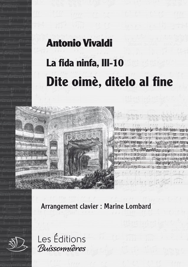 Vivaldi : Dite oime, ditelo al fine (La Fida ninfa, III, 10, Morasto) chant & piano Vivaldi : Dite oime, ditelo al fine (La Fida ninfa, III, 10, Morasto) chant & piano