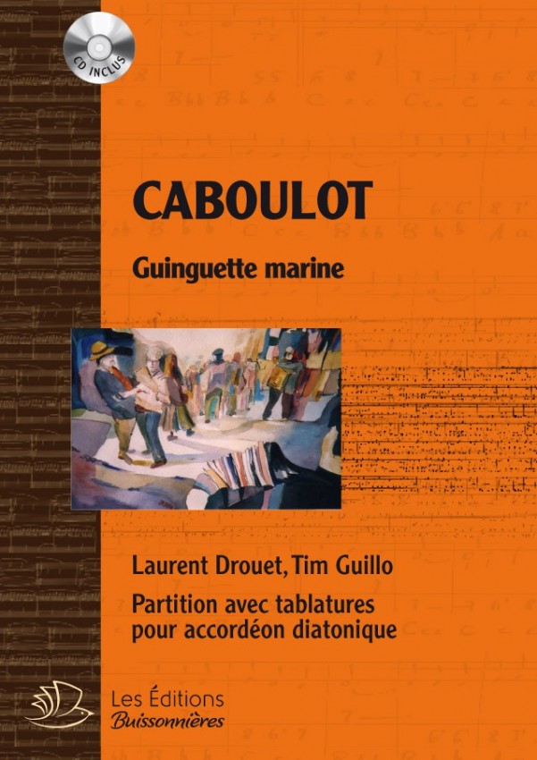 Caboulot, guinguette marine avec CD (chants de marins)
