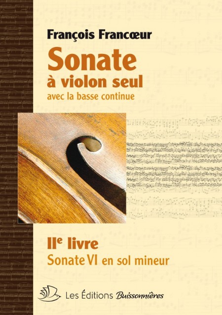 François Francoeur : Sonates à violon seul avec la basse continue, livre 2, sonate 6