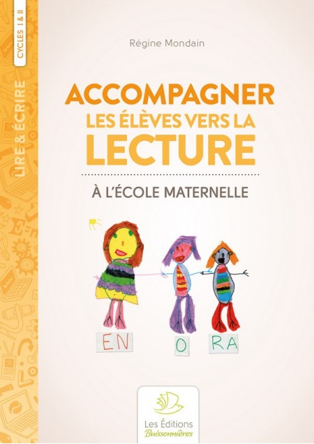 Accompagner les élèves vers la lecture à l'école maternelle