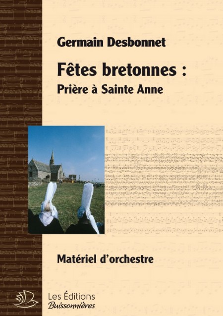 Germain Desbonnet Fêtes bretonnes pour orchestre - Prière à Sainte Anne