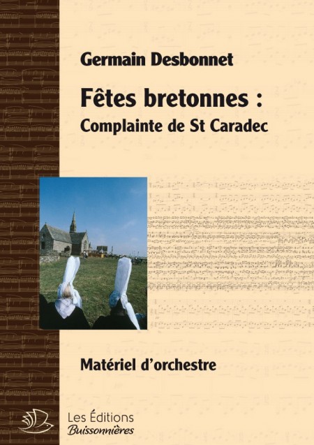 Germain Desbonnet Fêtes bretonnes pour orchestre - Complainte de Saint Caradec