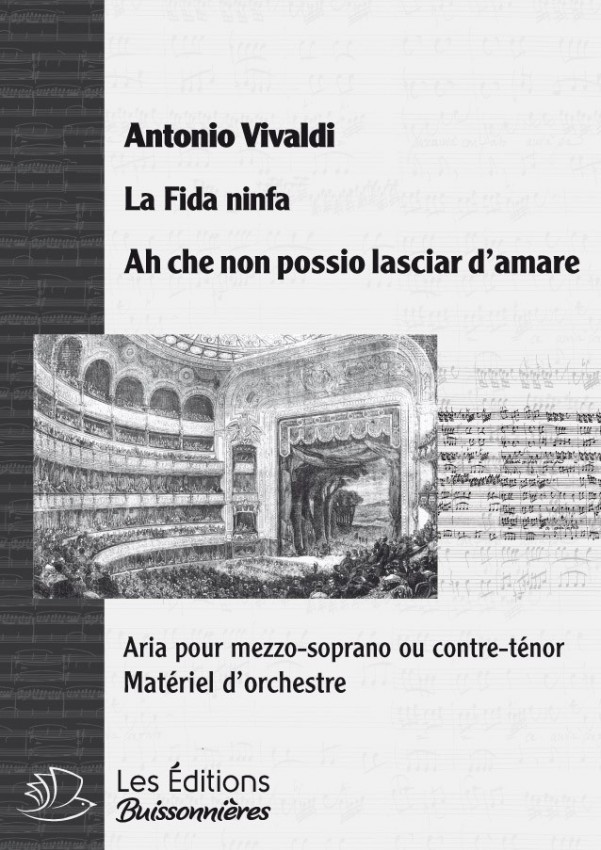 Vivaldi : Ah che non posso (La fida ninfa), chant et orchestre Vivaldi : Ah che non posso (La fida ninfa), chant et orchestre