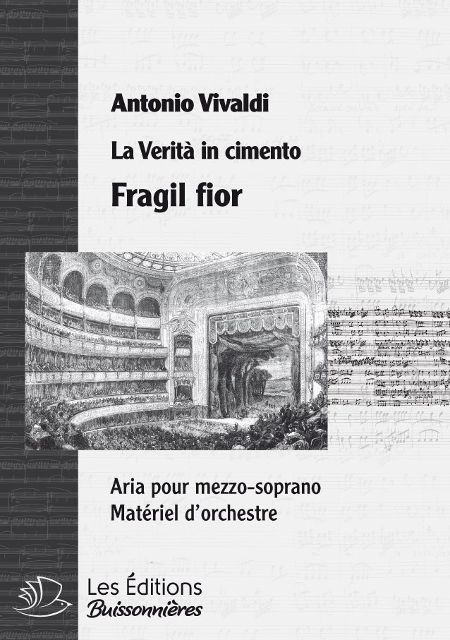 Vivaldi : fragil fior (La Verità in cimento) Matériel d'orchestre Vivaldi : fragil fior (La Verità in cimento) Matériel d'orchestre
