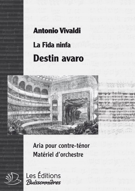 Vivaldi : Destin avaro (La Fida Ninfa), conducteur & matériel d'orchestre