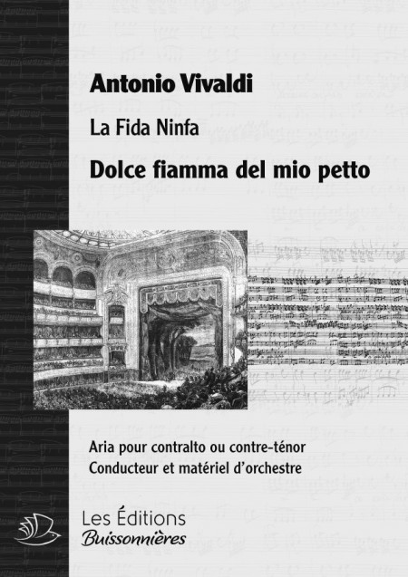 Vivaldi : Dolce fiamma del mio petto (Fida ninfa), chant et orchestre