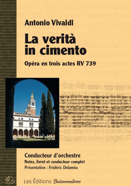 Vivaldi : La verita in cimento, CONDUCTEUR