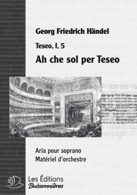 Händel : Ah Che sol per Teseo, chant et orchestre