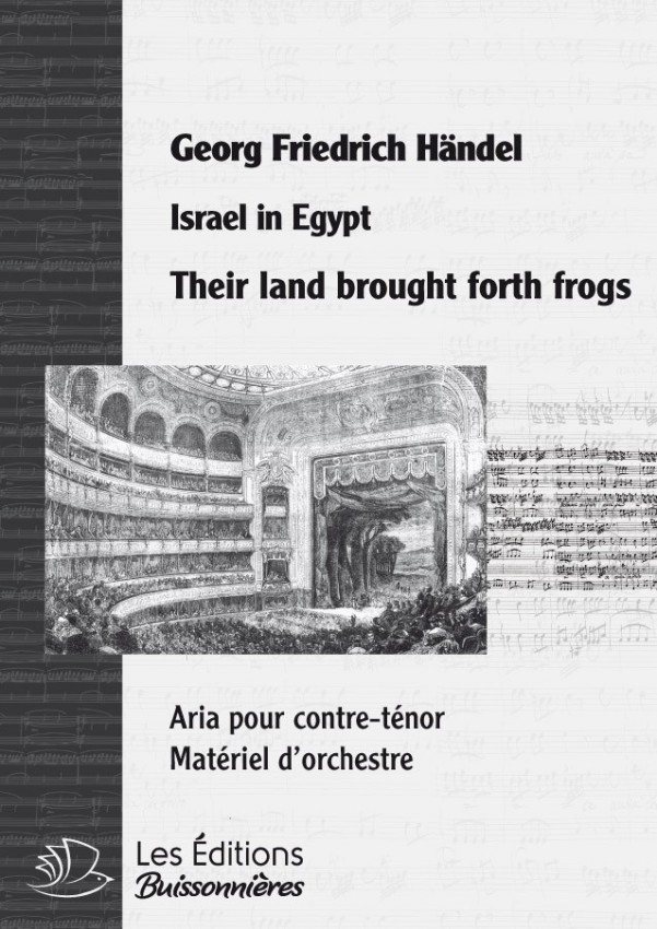 Händel : Their land brought forth frogs (Israel in Egypt (Israel in Egypt), chant & orchestre