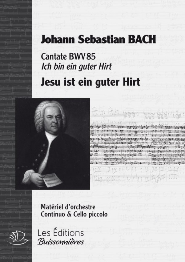 BACH : Jesu ist ein guter Hirt (BWV85), chant & orchestre