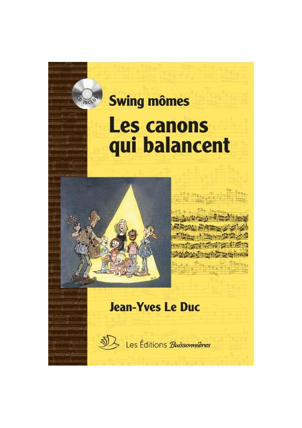Swing Mômes, Les canons qui balancent : Partition & CD