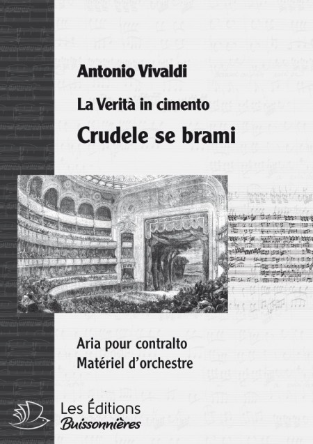 Vivaldi : Crudele se brami  (La Verità in cimento) chant & orchestre