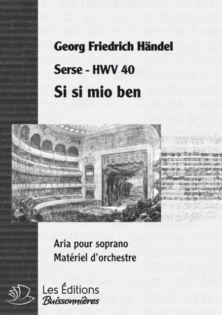 Handel : Si, si, mio ben (Serse), chant et orchestre
