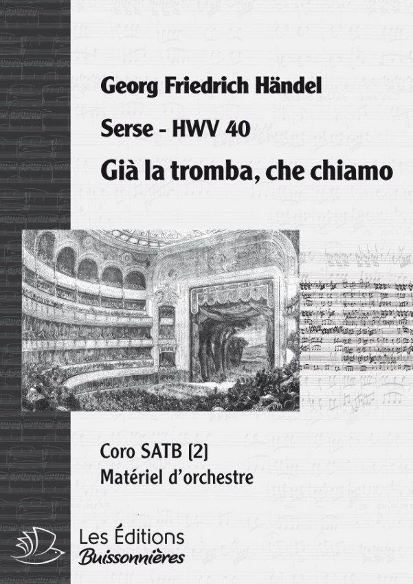 Handel : Già la tromba (Serse), chant et orchestre Handel : Già la tromba (Serse), chant et orchestre