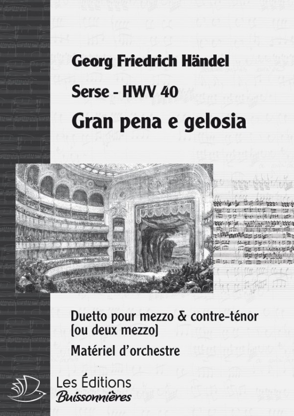 Handel : Gran pena è gelosia -DUETTO (Serse), chant et orchestre Handel : Gran pena è gelosia -DUETTO (Serse), chant et orchestre