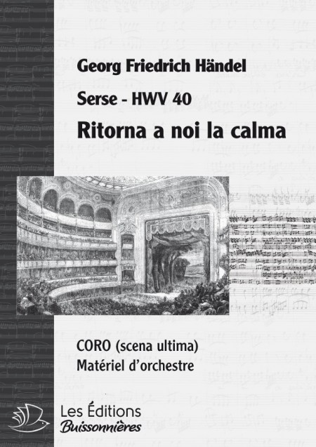 Handel : Ritorna a noi la calma - CORO (Serse), chant et orchestre