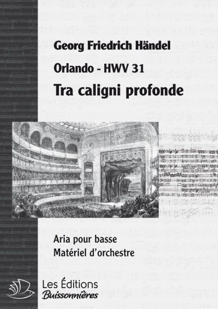 Handel : Tra caligini profonde  (Orlando), chant et orchestre