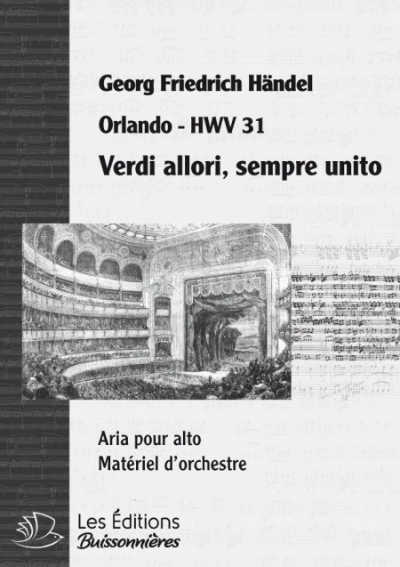 Handel :  Verdi allori, sempre unito  (Orlando), chant et orchestre