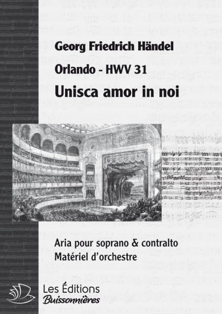 Handel : Unisca amor in noi  (Orlando), chant et orchestre