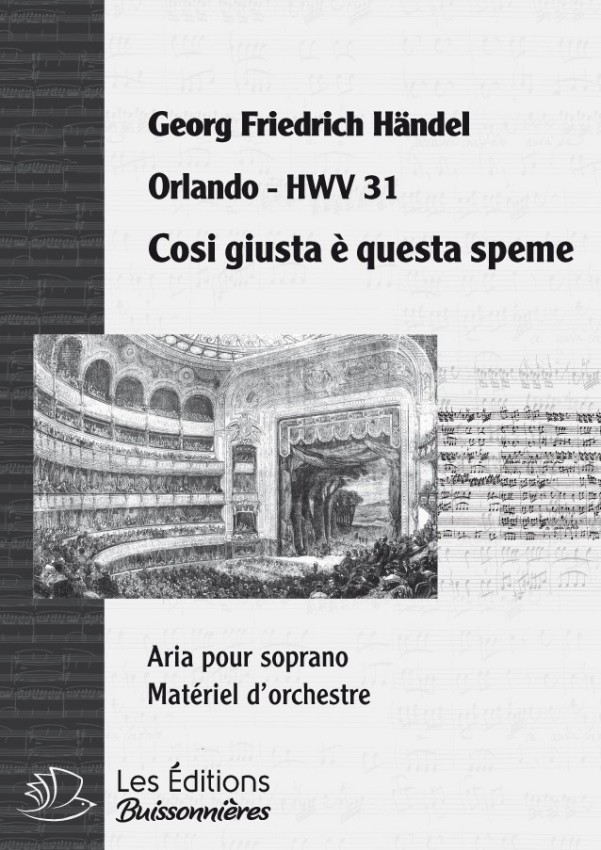 Handel :  Cosi giusta è questa speme  (Orlando), chant et orchestre